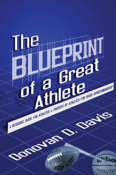 The Blueprint of a Great Athlete