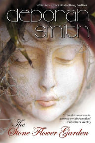 Title: The Stone Flower Garden, Author: Smith Deborah
