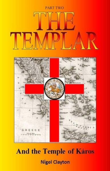 The Templar: And the Temple of Káros