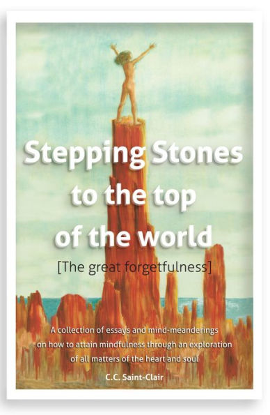 Stepping Stones to the Top of the World: The Great Forgetfulness