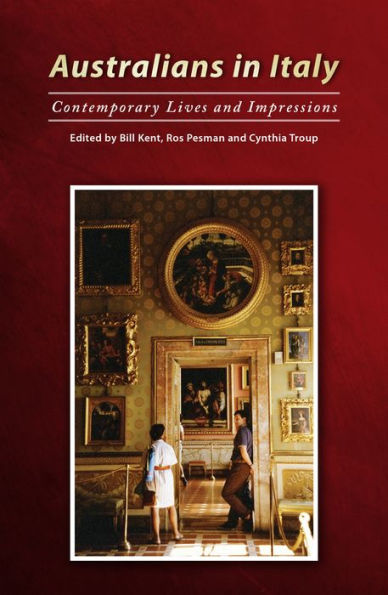 Australians in Italy: Contemporary Lives and Impressions