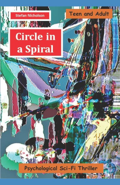 Circle in a Spiral: Psychological Sci-Fi Thriller