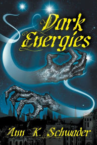 Title: Dark Energies, Author: Ann K. Schwader