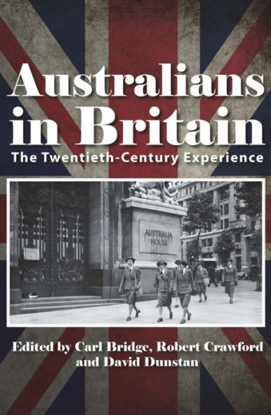 Australians in Britain: The Twentieth-Century Experience