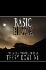 Title: Basic Black, Author: Terry Dowling