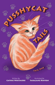 Title: Pusshycat Tails: Tail One, Author: Cathie Whitmore