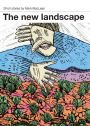 Enjoying the New Landscape: Short stories by Mark MacLean