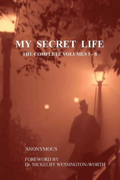 My Secret Life: The Complete Volumes 5-8