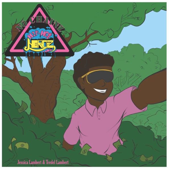 No Chainz Hip-Hop Heroz: Kids Learn About Money and Wealth Development Skills