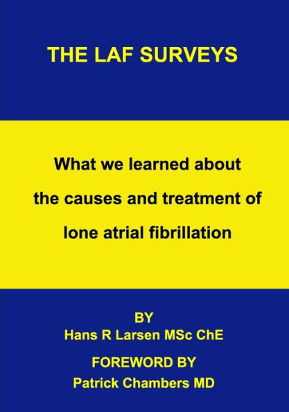The LAF Surveys: What we learned about the causes and treatment of lone atrial fibrillation