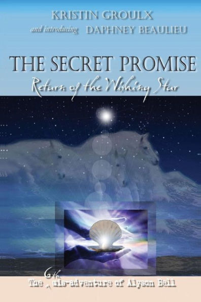 The Secret Promise: Return of the Wishing Star