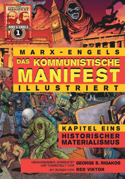 Das Kommunistische Manifest (Illustriert) - Kapitel Eins: Historischer Materialismus