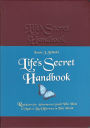 Life's Secret Handbook: Reminders for Adventurous Souls Who Want to Make a Big Difference in This World
