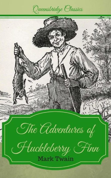 Queensbridge Classics: The Adventures of Huckleberry Finn