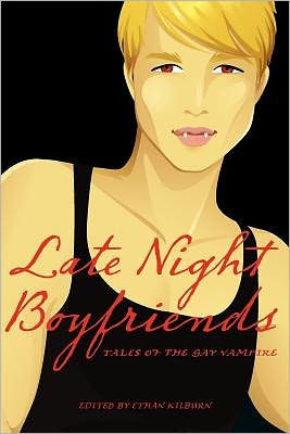 Late Night Boyfriends: Tales of the gay vampire