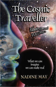 Title: The Cosmic Traveler, Author: Nadine May