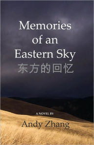 Title: Memories Of An Eastern Sky, Author: Andy Zhang