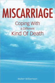 Title: Miscarriage, Author: Walter Williamson