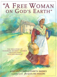 Title: ''A Free Woman On God's Earth'', Author: Jana Laiz