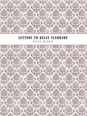 Letters to Kelly Clarkson