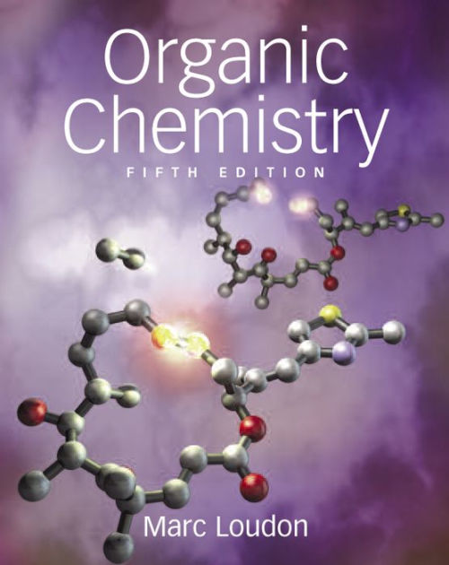 Organic Chemistry / Edition 5 by Marc Loudon | 9780981519432 ...