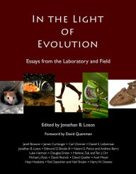 Title: In the Light of Evolution: Essays from the Laboratory and Field / Edition 2, Author: Jonathan Losos