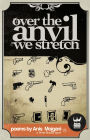 Over the Anvil We Stretch