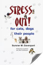 Stress Out for Cats, Dogs and their People