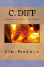 C. diff: Clostridium difficile and Colitis