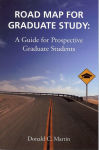 Alternative view 1 of Road Map for Graduate Study: A Guide for Prospective Graduate Students