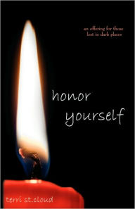 Title: Honor Yourself, Author: Terri St.Cloud