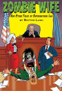 Zombie Wife: And Other Tales of Supernatural Law