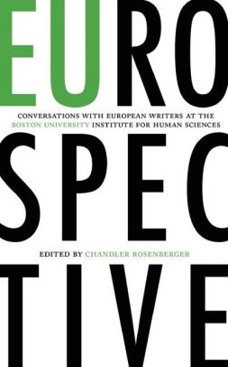 Eurospective Conversations With European Writers At The Boston