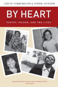 Title: By Heart: Poetry, Prison, and Two Lives, Author: Judith Tannenbaum