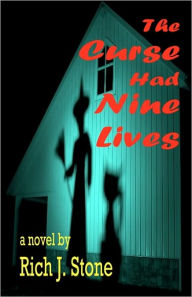 Title: Curse Had Nine Lives, Author: Rich J. Stone