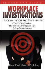 Title: Workplace Investigations: Discrimination and Harassment, Author: Diane Pfadenhauer