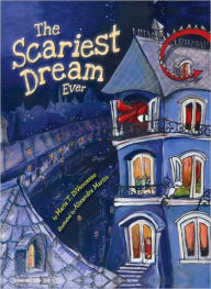 Title: The Scariest Dream Ever, Author: Maria T. DiVencenzo