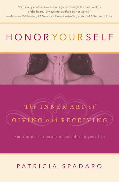Honor Yourself: The Inner Art of Giving and Receiving