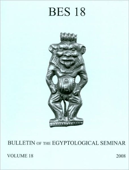 Bulletin of the Egyptological Seminar, Volume 18 (2009)