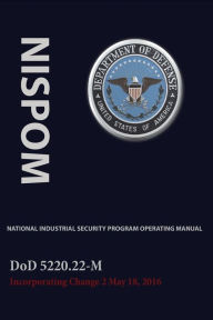 Title: National Industrial Security Program Operating Manual (NISPOM), Author: Department of Defense