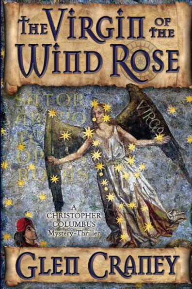 The Virgin of the Wind Rose: A Christopher Columbus Mystery-Thriller