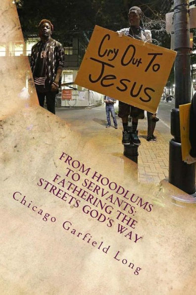 From Hoodlums to Servants: Fathering the Streets God's Way: Devotional