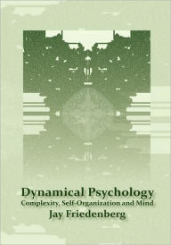 Title: Dynamical Psychology, Author: Jay Friedenberg