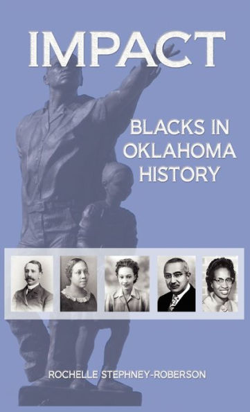 Impact: Blacks in Oklahoma History