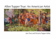 Title: Allen Tupper True: An American Artist, Author: Jere True