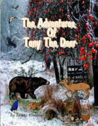 Title: The Adventures Of Tony The Deer, Author: Liberty Dendron