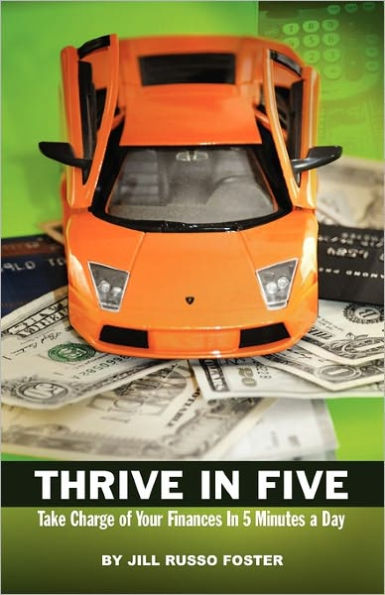 Thrive Five: Take Charge of Your Finances 5 Minutes a Day
