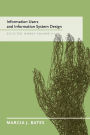 Information Users and Information System Design: Selected Works of Marcia J. Bates, Volume III