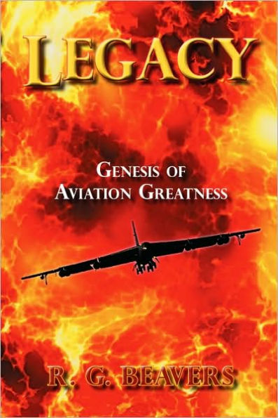 Legacy: Genesis of Aviation Greatness
