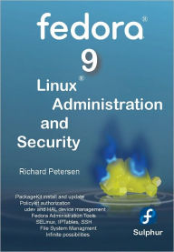 Title: Fedora 9 Linux Administration and Security, Author: Richard Petersen